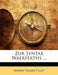 Zur Syntax Waerferths ... by Morris Palmer Tilley