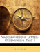 Vaderlandsche Letter-Oefeningen, Part 1 by Anonymous