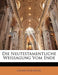 Die Neutestamentliche Weissagung Vom Ende by Gustav Hoennicke