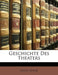 Geschichte Des Theaters by Erich Bethe