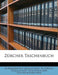 Zurcher Taschenbuch by Ges Antiquarische Gesellschaft in Zrich