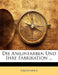 Die Anilinfarben und ihre Fabrikation by Anonymous