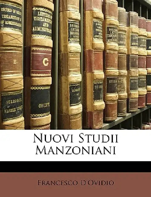 Nuovi Studii Manzoniani by Francesco D'Ovidio