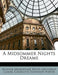 A Midsommer Nights Dreame by William Shakespeare