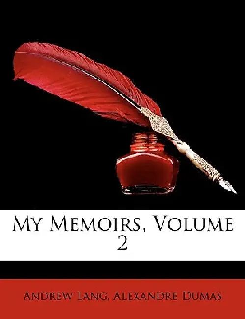 My Memoirs; Volume 2 by Andrew Lang