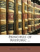 Principles of Rhetoric ... by Adams Sherman Hill