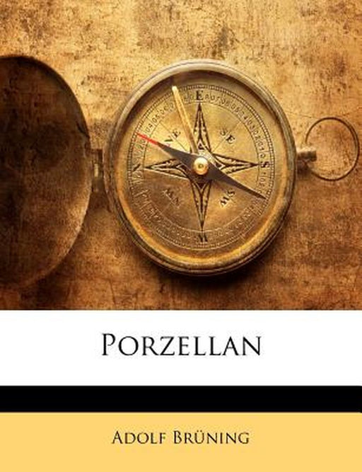 Porzellan by Adolf Brning