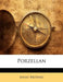 Porzellan by Adolf Brning