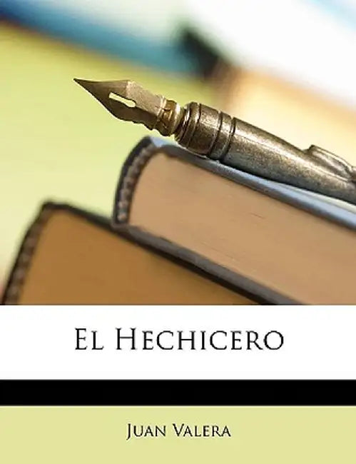 El Hechicero by Juan Valera