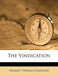 The Vindication by Harriet Theresa Comstock