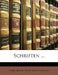 Schriften by Friedrich Von Matthisson