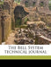 The Bell System Technical Journal; Volume 11 by American Telephone and Telegraph Company