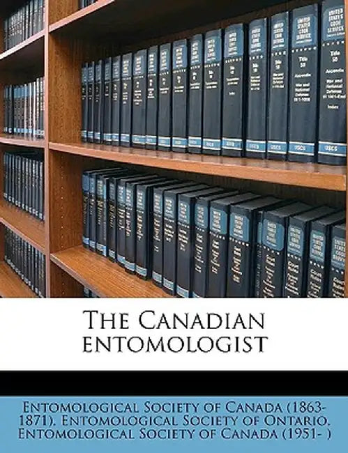 The Canadian Entomologist Volume 17 by Entomological Society of Canada