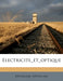 Electricite et optique by Hpoincare Hpoincare