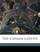 The Canada Gazette; Volume 12 by Canada