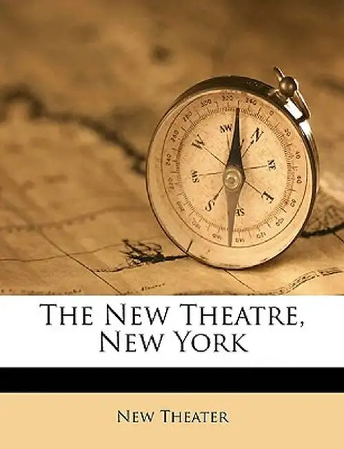 The New Theatre, New York by New Theater