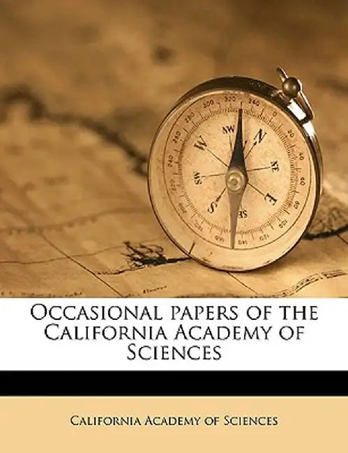 Occasional Papers of the California Academy of Sciences Volume No. 85 1970 by California Academy of Sciences