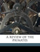 A Review of the Primates; Volume 3 by Daniel Giraud Elliot