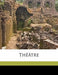 Theatre Volume 3 by Paul Hervieu