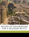 Report of Explorations for a Railroad Route by Lieutenant John G. Parke