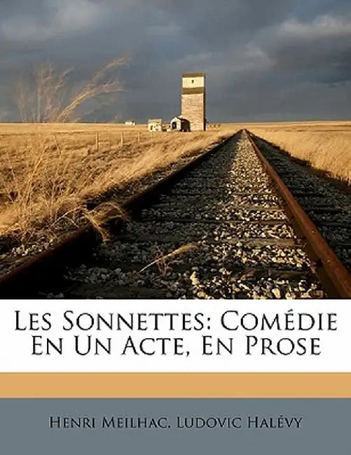 Les Sonnettes: Comedie En Un Acte, En Prose by Henri Meilhac