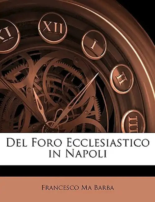 del Foro Ecclesiastico in Napoli by Francesco Ma Barba