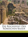 Die Reichspost Der Romischen Kaiser by Gottfried Ritter Von Rittershain