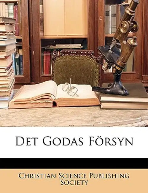 Det Godas Frsyn by Sc Christian Science Publishing Society