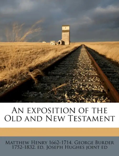 An Exposition of the Old and New Testament; Volume 2 by Matthew Henry, George Burder, Joseph Hughes