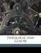 Theologie und Glaube; Volume 08 by Anonymous