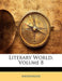 Literary World, Volume 8 by Anonymous