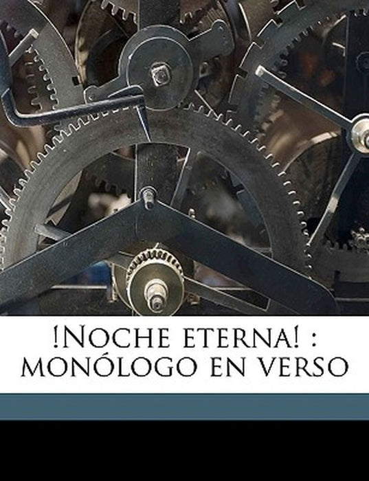 !Noche Eterna!: Monologo En Verso by Federico De Castro