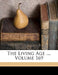 The Living Age ...; Volume 169 by Making of America Project
