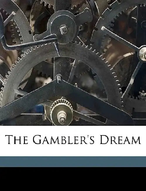 The Gambler's Dream by Gambler