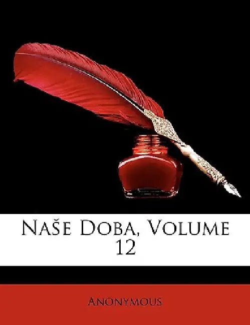 Nase Doba; Volume 12 by Anonymous