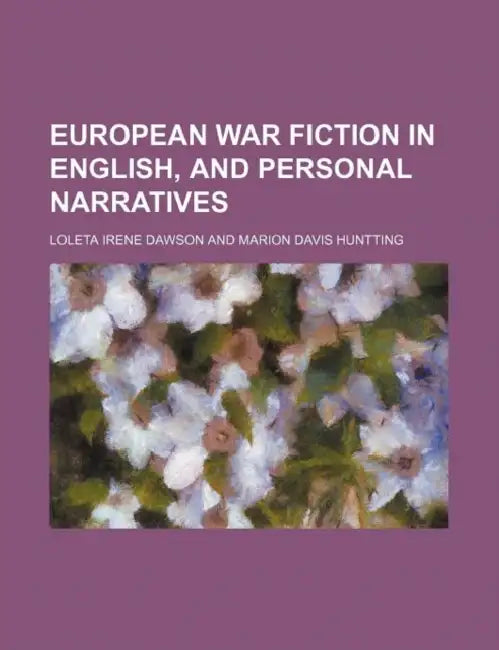 European War Fiction In English And Personal Narratives