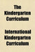 Kindergarten Curriculum by International Kindergarten Curriculum