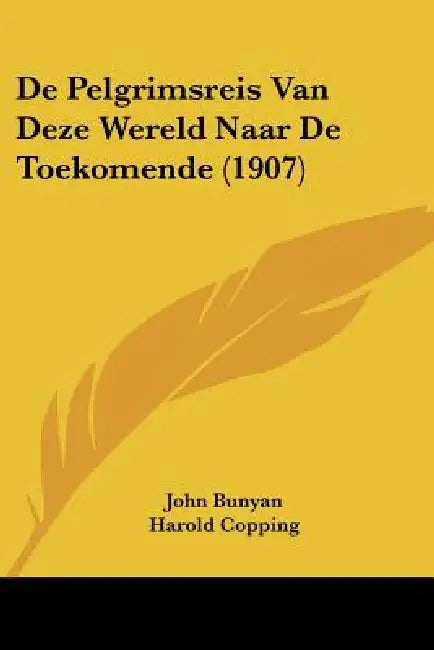 De Pelgrimsreis Van Deze Wereld Naar De Toekomende (1907) by John Bunyan, Harold Copping