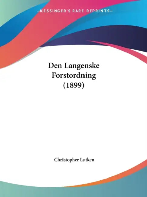 Den Langenske Forstordning (1899) by Christopher Lutken