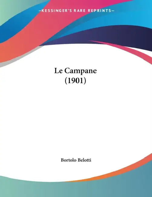 Le Campane (1901) by Bortolo Belotti