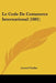 Le Code De Commerce International (1881) by Leonel Oudin