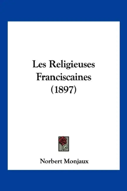 Les Religieuses Franciscaines (1897) by Norbert Monjaux