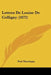 Lettres De Louise De Colligny (1872) by Paul Marchegay