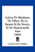 Lettres De Mesdames De Villars, De La Fayette Et De Tencin, Et De Mademoiselle Aisse (1805) by Leopold Collin Publisher