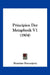 Principien Der Metaphysik V1 (1904) by Branislav Petronijevic