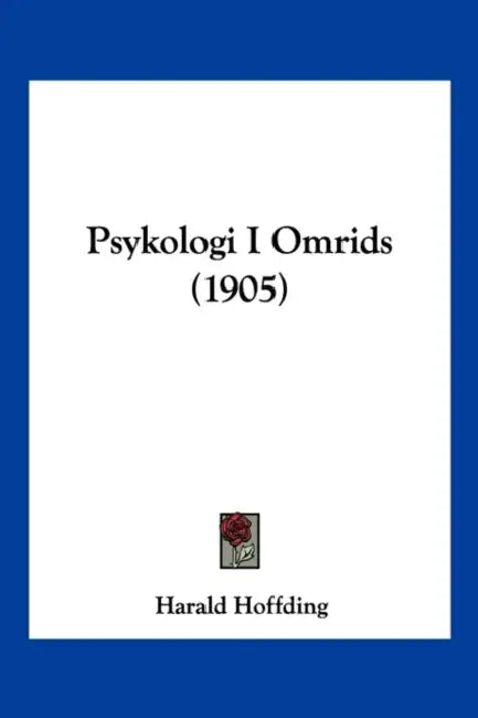 Psykologi I Omrids (1905) by Harald Hoffding