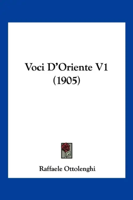 Voci D'Oriente V1 (1905) by Raffaele Ottolenghi