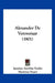 Alexander De Veroveraar (1801) by Ignatius Aurelius Fessler, Martinus Stuart