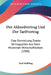 Der Akkordvertrag Und Der Tarifvertrag: Eine Darstellung Zweier Vertragsarten Aus Dem Modernen Wirtschaftsleben (1908) by Paul Wolbling