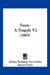 Faust: A Tragedy V2 (1883) by Johann Wolfgang Von Goethe, Bayard Taylor